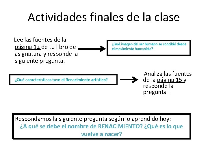 Actividades finales de la clase Lee las fuentes de la página 12 de tu