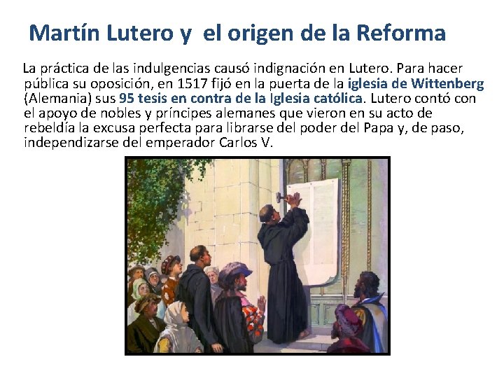 Martín Lutero y el origen de la Reforma La práctica de las indulgencias causó