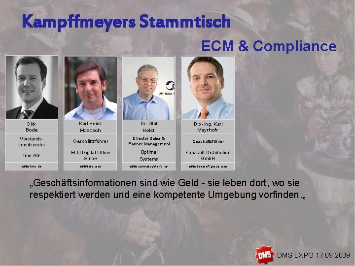 Kampffmeyers Stammtisch ECM & Compliance Dirk Bode Karl Heinz Mosbach Dr. Olaf Holst Dip.