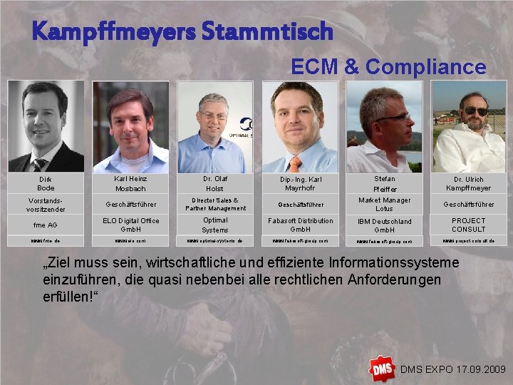 Kampffmeyers Stammtisch ECM & Compliance Dirk Bode Karl Heinz Mosbach Dr. Olaf Holst Dip.