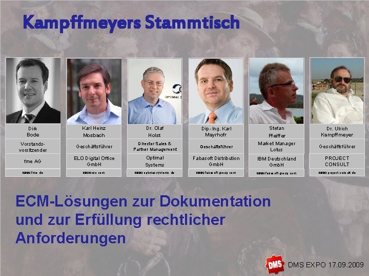 Kampffmeyers Stammtisch Dirk Bode Karl Heinz Mosbach Dr. Olaf Holst Dip. -Ing. Karl Mayrhofr