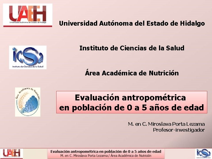 Universidad Autónoma del Estado de Hidalgo Instituto de Ciencias de la Salud Área Académica