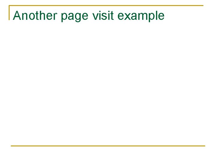 Another page visit example 