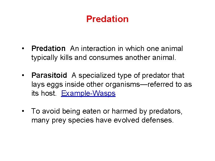 Predation Description Examples Module 20 Community Ecology After reading this module