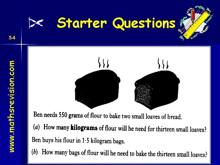 Starter Questions www. mathsrevision. com S 4 04 -Dec-20 Created by Mr. Lafferty Maths