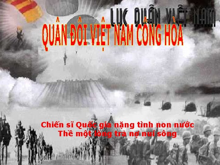 Chiến sĩ Quốc gia nặng tình non nước Thề một lòng trả nợ nuí