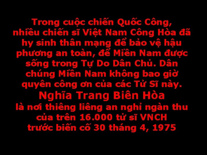 Trong cuộc chiến Quốc Công, nhiều chiến sĩ Việt Nam Công Hòa đã hy