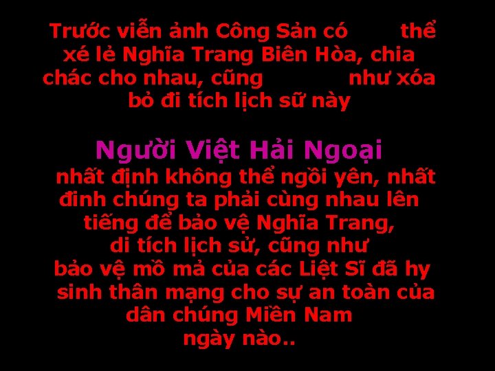 Trước viễn ảnh Công Sản có thể xé lẻ Nghĩa Trang Biên Hòa, chia