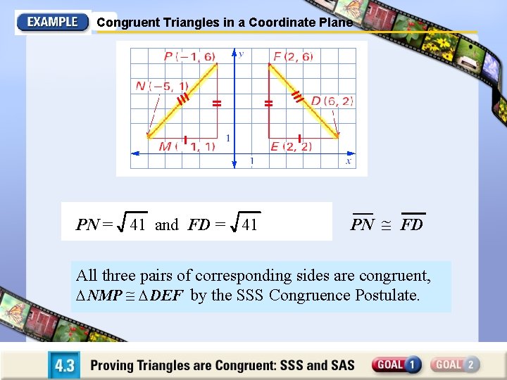 Congruent Triangles in a Coordinate Plane PN = 41 and FD = 41 PN