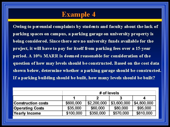 Example 4 Owing to perennial complaints by students and faculty about the lack of