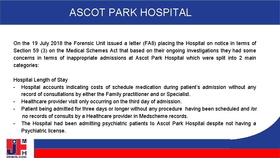ASCOT PARK HOSPITAL On the 19 July 2018 the Forensic Unit issued a letter ASCOT PARK HOSPITAL On the 19 July 2018 the Forensic Unit issued a letter