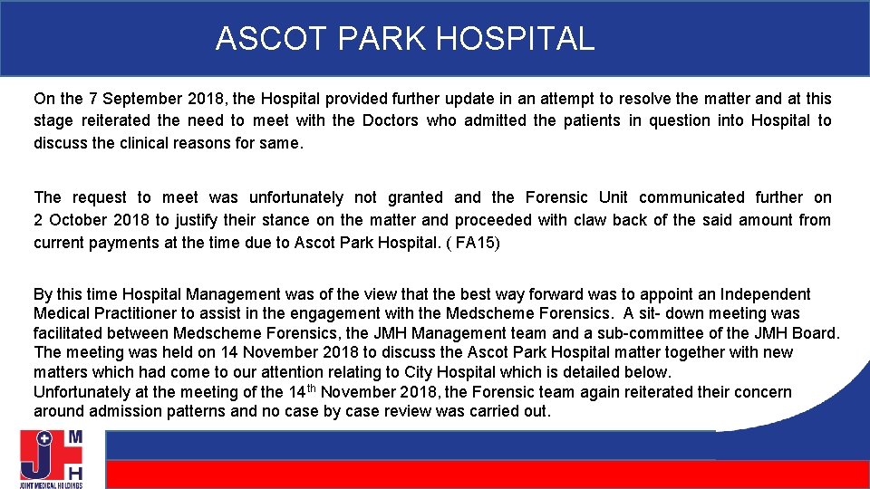 ASCOT PARK HOSPITAL On the 7 September 2018, the Hospital provided further update in ASCOT PARK HOSPITAL On the 7 September 2018, the Hospital provided further update in
