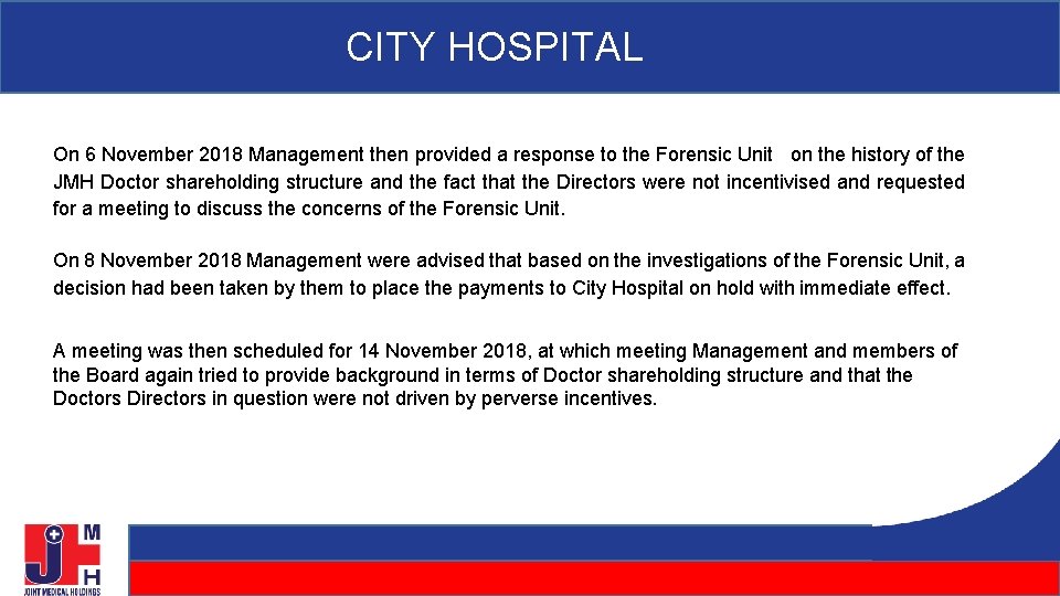 CITY HOSPITAL On 6 November 2018 Management then provided a response to the Forensic CITY HOSPITAL On 6 November 2018 Management then provided a response to the Forensic