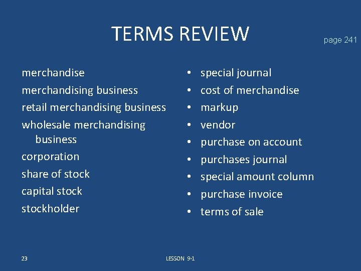 TERMS REVIEW merchandise merchandising business retail merchandising business wholesale merchandising business corporation share of