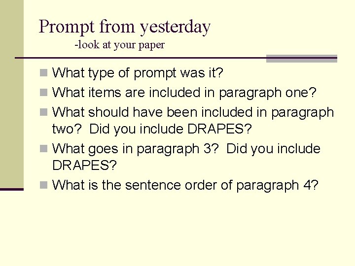 Prompt from yesterday -look at your paper n What type of prompt was it?