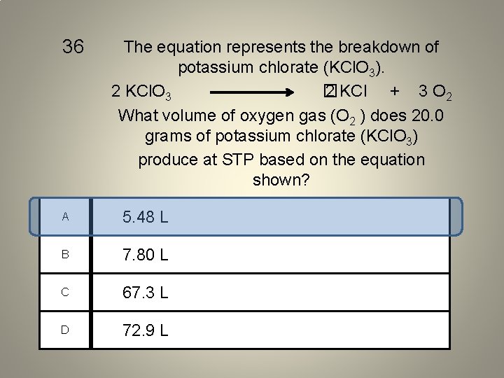 36 The equation represents the breakdown of potassium chlorate (KCl. O 3). 2 KCl.