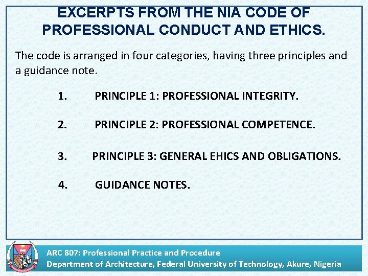 EXCERPTS FROM THE NIA CODE OF PROFESSIONAL CONDUCT AND ETHICS. The code is arranged
