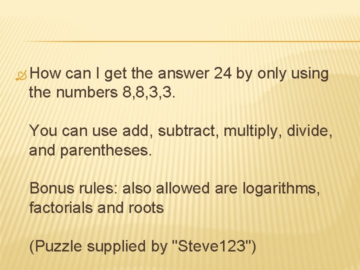  How can I get the answer 24 by only using the numbers 8,