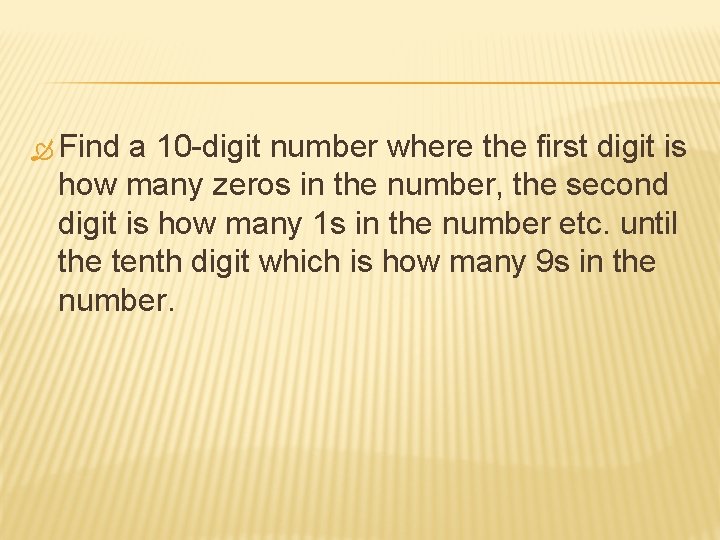  Find a 10 -digit number where the first digit is how many zeros