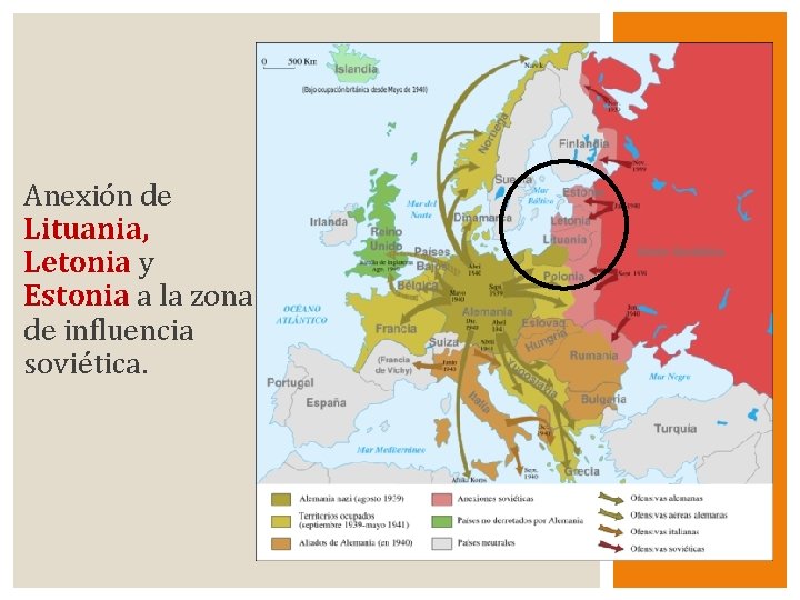 Anexión de Lituania, Letonia y Estonia a la zona de influencia soviética. 