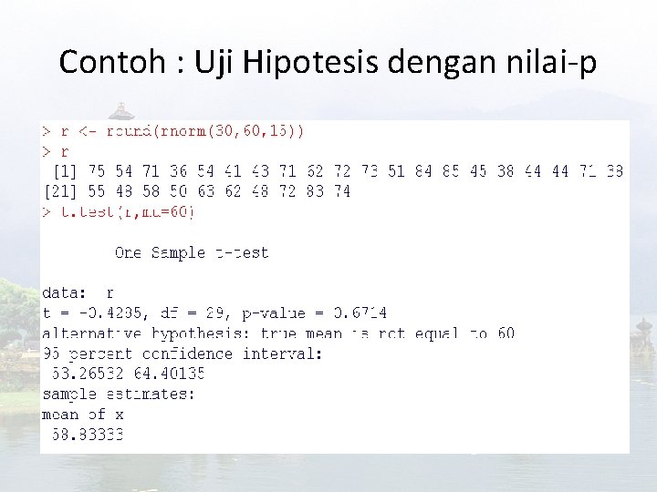 Contoh : Uji Hipotesis dengan nilai-p 