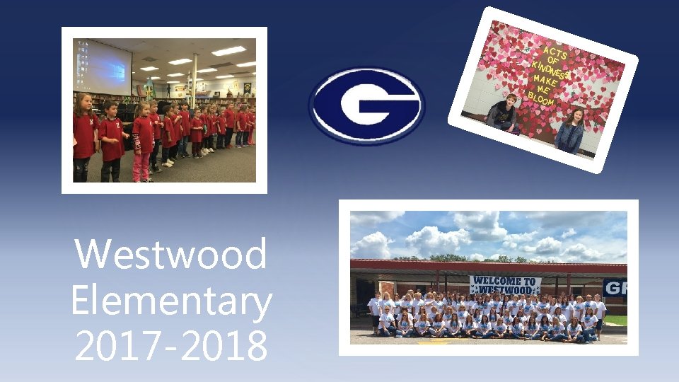 Westwood Elementary 2017 -2018 