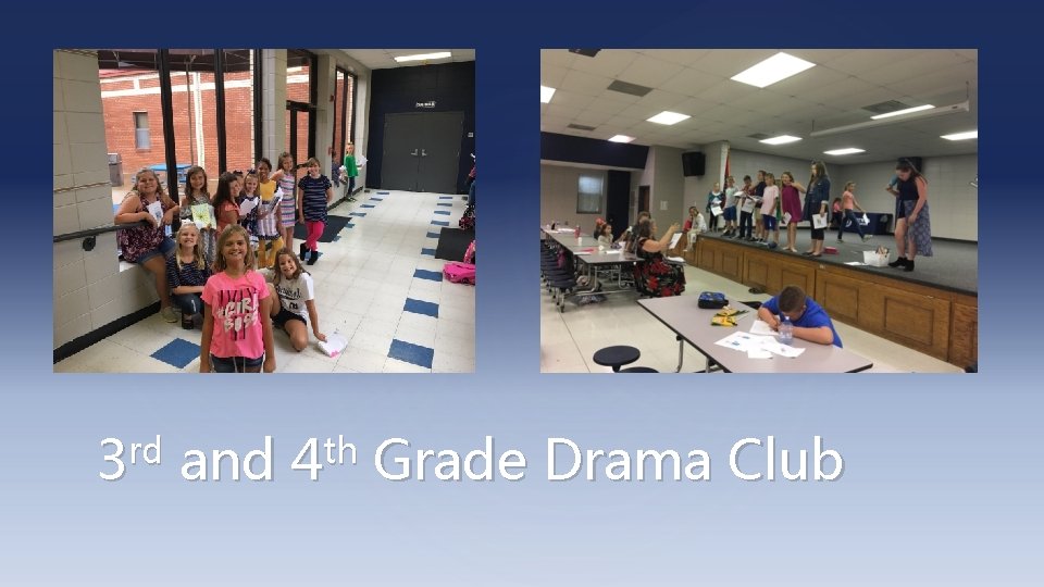 rd 3 and th 4 Grade Drama Club 