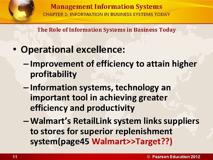 Management Information Systems CHAPTER 1: INFORMATION IN BUSINESS SYSTEMS TODAY The Role of Information