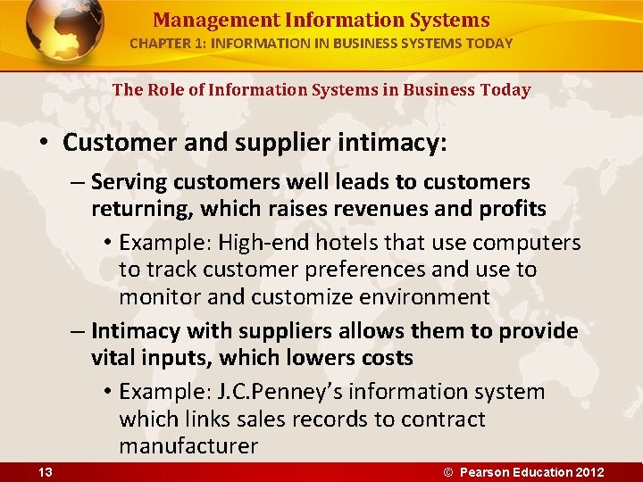 Management Information Systems CHAPTER 1: INFORMATION IN BUSINESS SYSTEMS TODAY The Role of Information