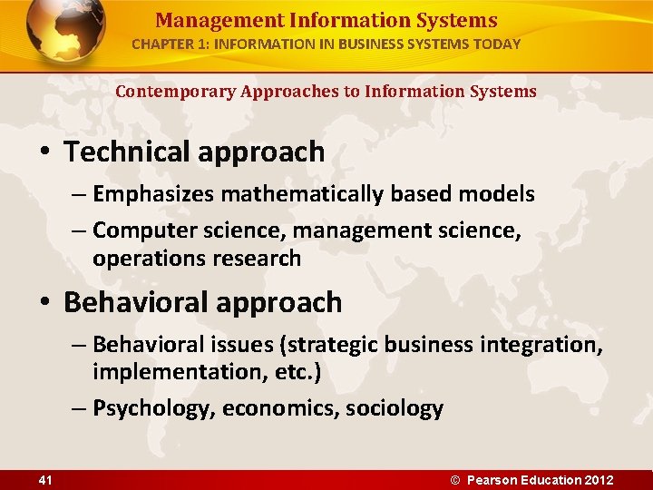 Management Information Systems CHAPTER 1: INFORMATION IN BUSINESS SYSTEMS TODAY Contemporary Approaches to Information