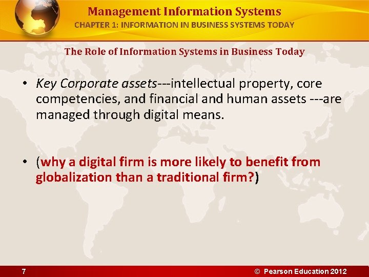 Management Information Systems CHAPTER 1: INFORMATION IN BUSINESS SYSTEMS TODAY The Role of Information