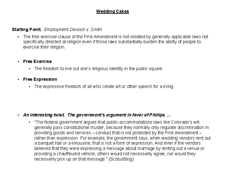 Wedding Cakes Starting Point. Employment Division v. Smith • The free exercise clause of Wedding Cakes Starting Point. Employment Division v. Smith • The free exercise clause of