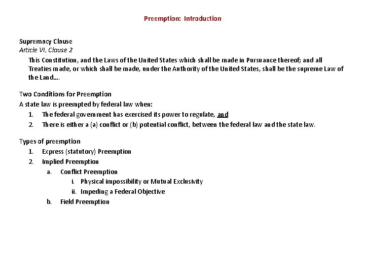 Preemption: Introduction Supremacy Clause Article VI, Clause 2 This Constitution, and the Laws of Preemption: Introduction Supremacy Clause Article VI, Clause 2 This Constitution, and the Laws of