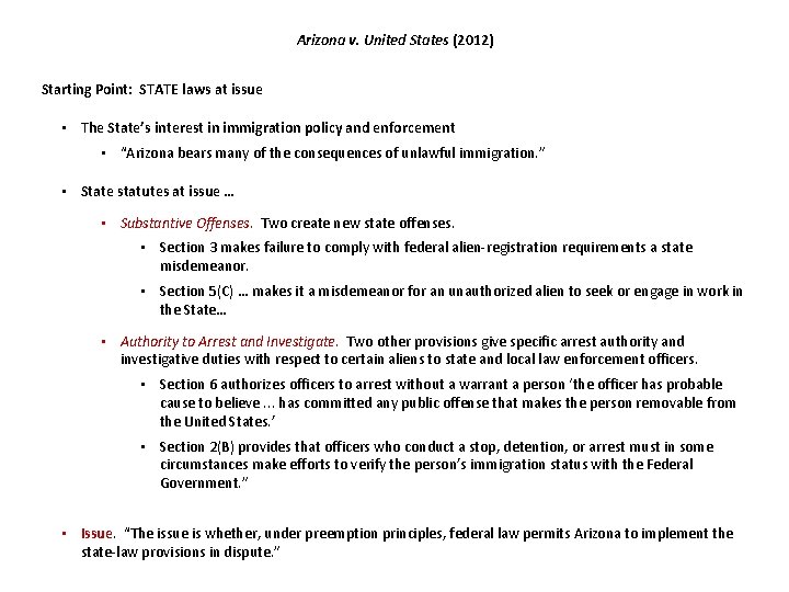 Arizona v. United States (2012) Starting Point: STATE laws at issue • The State’s Arizona v. United States (2012) Starting Point: STATE laws at issue • The State’s