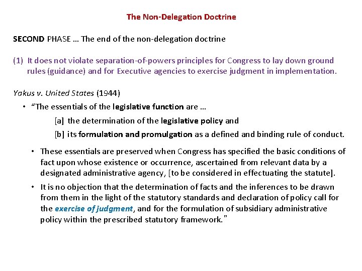 The Non-Delegation Doctrine SECOND PHASE … The end of the non-delegation doctrine (1) It The Non-Delegation Doctrine SECOND PHASE … The end of the non-delegation doctrine (1) It