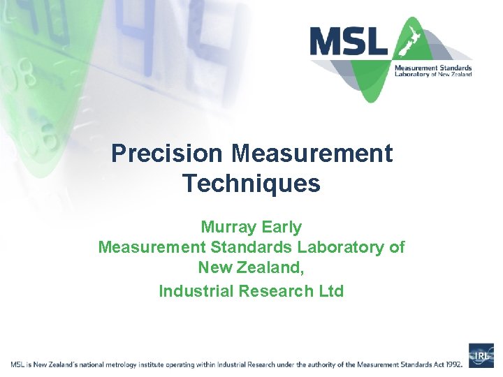Precision Measurement Techniques Murray Early Measurement Standards Laboratory of New Zealand, Industrial Research Ltd