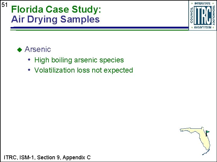 51 Florida Case Study: Air Drying Samples u Arsenic • High boiling arsenic species