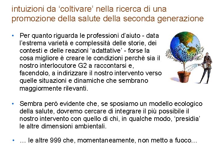 intuizioni da ‘coltivare’ nella ricerca di una promozione della salute della seconda generazione •