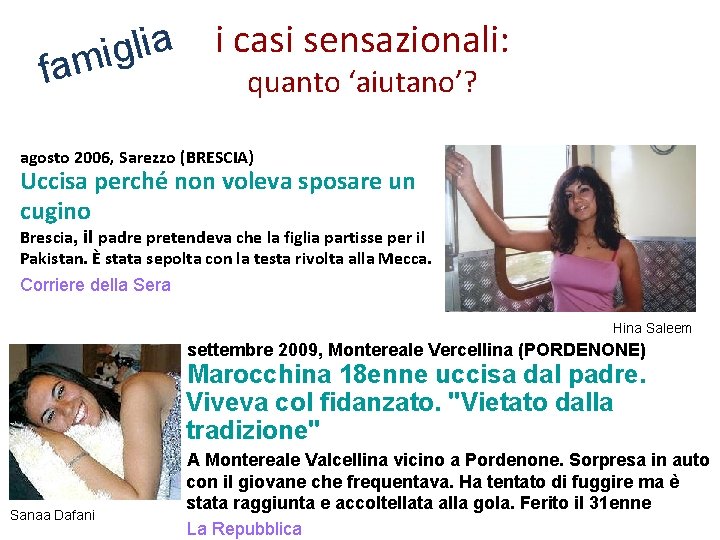 a i l g i fam i casi sensazionali: quanto ‘aiutano’? agosto 2006, Sarezzo