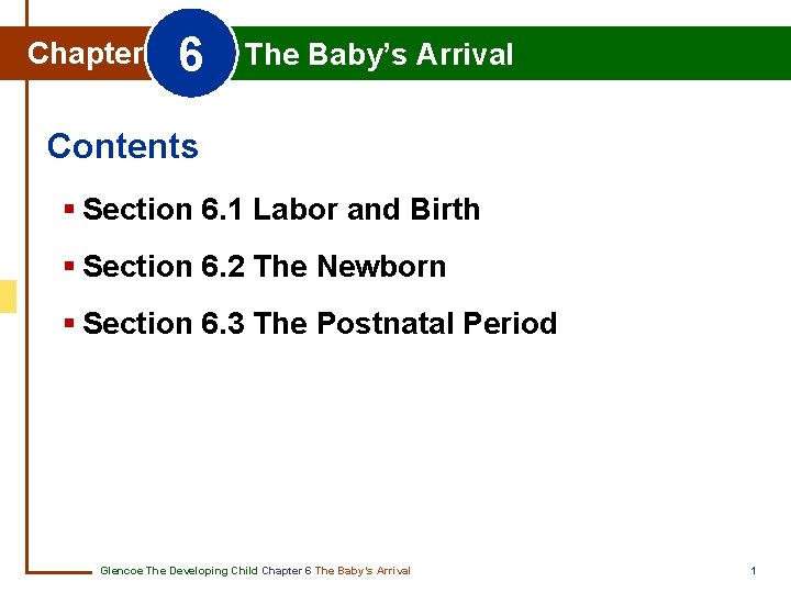 6 Chapter 6 The Baby’s Chapter The. Arrival Baby’s Arrival Contents § Section 6.