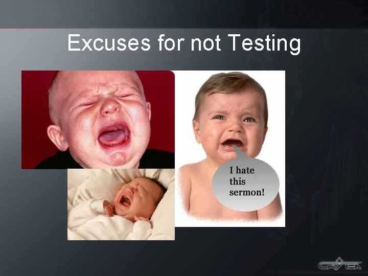 Excuses for not Testing 