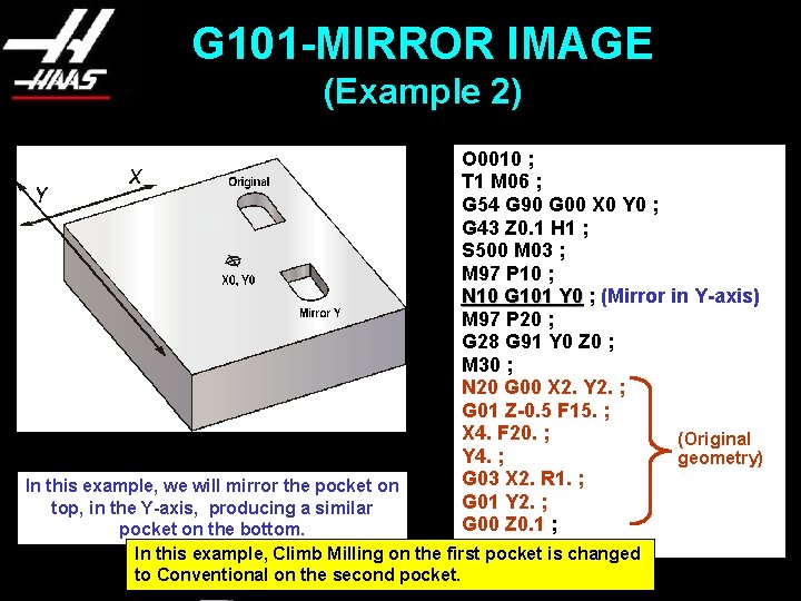 G 101 -MIRROR IMAGE (Example 2) O 0010 ; T 1 M 06 ;