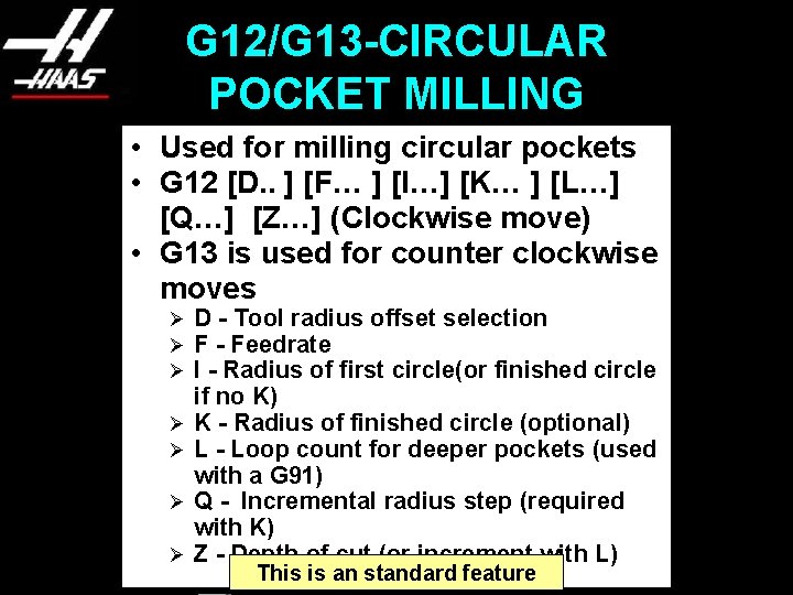 G 12/G 13 -CIRCULAR POCKET MILLING • Used for milling circular pockets • G