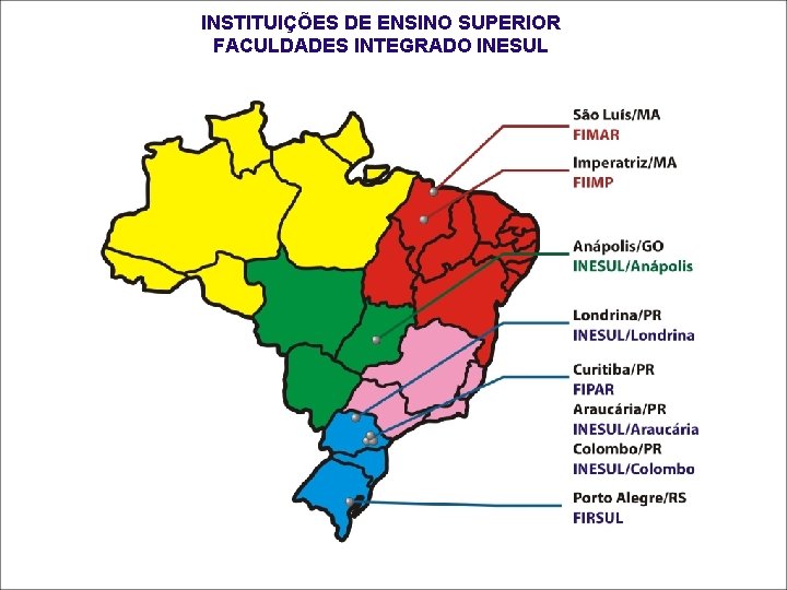 INSTITUIÇÕES DE ENSINO SUPERIOR FACULDADES INTEGRADO INESUL 