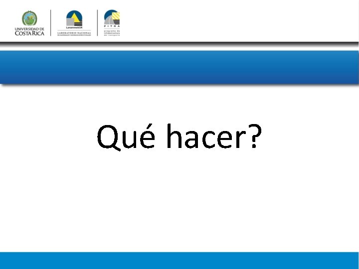 Qué hacer? 