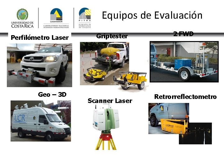 Equipos de Evaluación Perfilómetro Laser Geo – 3 D Griptester Scanner Laser 2 FWD