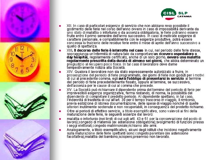 n n n n XII. In caso di particolari esigenze di servizio che non n n n n XII. In caso di particolari esigenze di servizio che non