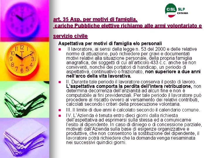 art. 35 Asp. per motivi di famiglia, cariche Pubbliche elettive richiamo alle armi volontariato art. 35 Asp. per motivi di famiglia, cariche Pubbliche elettive richiamo alle armi volontariato