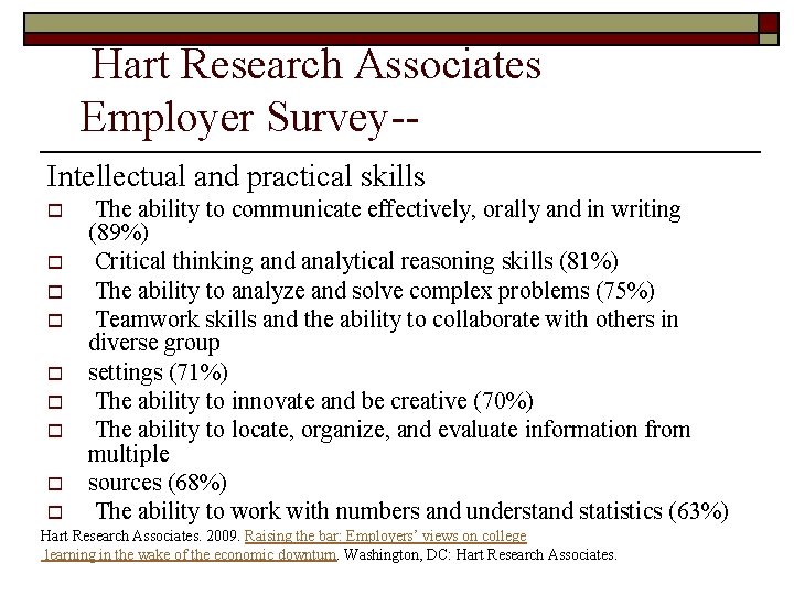  Hart Research Associates Employer Survey-Intellectual and practical skills o o o o o