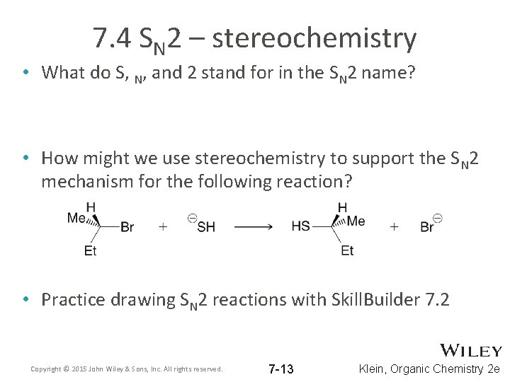 7. 4 SN 2 – stereochemistry • What do S, N, and 2 stand 7. 4 SN 2 – stereochemistry • What do S, N, and 2 stand